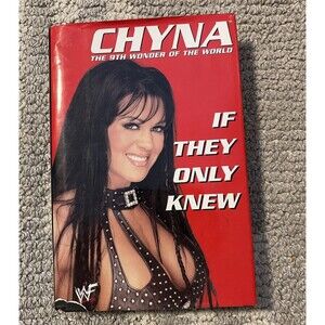 If They Only Knew by Chyna 2001 Hardcover WWF WWE DX Adult Books Wrestling